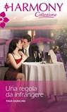 Una regola da infrangere - Tina Duncan - 9788858993392