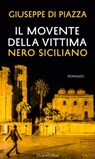 Il movente della vittima - Giuseppe Di Piazza - 9788858996959
