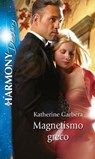 Magnetismo greco - Katherine Garbera - 9788858998618