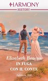 In fuga con il conte - Elizabeth Beacon - 9788858999479