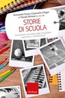 Storie di scuola - Fernanda Fazio ; Nicola Striano ; Giancarlo Onger - 9788859013709