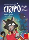 Ciripò, bulli e bulle - Giuseppe Maiolo ; Giuliana Franchini - 9788859014294