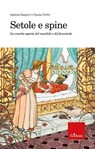 Setole e spine - Adalina Gasparini ; Claudia Chellini - 9788859019510