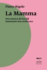 La Mamma - Pietro Rigolo - 9788860103178