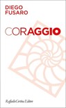 Coraggio - Diego Fusaro - 9788860305244