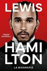 Lewis Hamilton. La biografia - Frank Worrall - 9788860411808