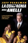 La compagnia degli anelli - Jeff Pearlman - 9788860411860