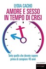 Amore e sesso in tempo di crisi - Lydia Cacho - 9788860445421