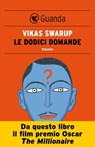 Le dodici domande - Vikas Swarup - 9788860883605