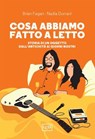 Cosa abbiamo fatto a letto - Brian Fagan ; Nadia Durrani - 9788861029088