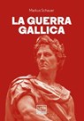 La guerra gallica - Markus Schauer - 9788861029330