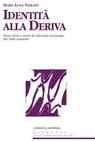 Identità alla deriva - Maria Luisa Verlato - 9788861532212