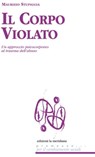 Il corpo violato - M. Stupiggia - 9788861532625