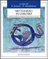 Mettiamoci in cerchio. Manuale per favorire il dialogo e la democrazia nei gruppi - Journo Sidney ; Maddaloni Enzo - 9788861532762