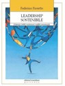 Leadership sostenibile. Il Metodo CASE: trasformare i conflitti comunicando - Federico Fioretto - 9788861534209
