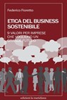 Etica del business sostenibile - Federico Fioretto - 9788861535091