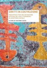 Diritti in costruzione. Presupposti per una definizione efficace dei livelli essenziali di assistenza sociale - Costa G. - 9788861597808