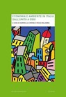 Economia e ambiente in Italia dall'Unità a oggi - Paolo Malanima ; Gabriella Corona - 9788861598188