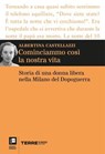 Cominciammo così la nostra vita - Albertina Castellazzi - 9788861898462