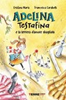 Adelina Testafina e la lettera d'amore sbagliata - Cristina Marsi - 9788861898554