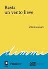 Basta un vento lieve - AA.VV. - 9788861898646