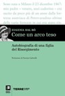Come un arco teso - Eugenia Dal Bò - 9788861899018