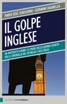 Il golpe inglese - Giovanni Fasanella ; Mario José Cereghino - 9788861902411
