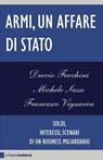 Armi, un affare di Stato - Francesco Vignarca ; Duccio Facchini ; Michele Sasso - 9788861903920