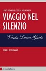Viaggio nel silenzio - Vania Lucia Gaito - 9788861905726