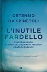 L'inutile fardello - Ortensio Da Spinetoli ; Alberto Maggi - 9788861909427