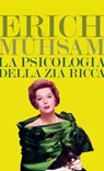 La psicologia della zia ricca - Erich Mühsam - 9788861924833