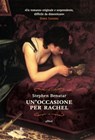 Un'occasione per Rachel - Stephen Benatar - 9788861926264