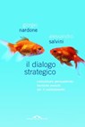 Il dialogo strategico - Giorgio Nardone ; Alessandro Salvini - 9788862202435
