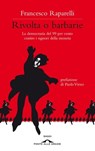 Rivolta o barbarie - Francesco Raparelli - 9788862207812
