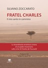 Charles de Foucauld - Silvano Zoccarato ; Roberto Beretta - 9788862408318