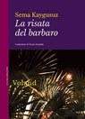 La risata del barbaro - Sema Kaygusuz - 9788862434379