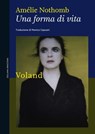 Una forma di vita - Amélie Nothomb - 9788862436663