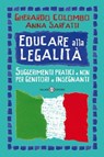 Educare alla legalità - Gherardo Colombo ; Anna Sarfatti - 9788862566315