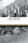 La grande Mela - Ring Lardner - 9788862615907