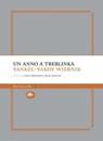 Un anno a Treblinka - Yankel-Yakov Wiernik ; Livio Crescenzi ; Silvia Zamagni - 9788862619967