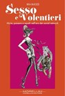 Sesso e volentieri - Buozzi Bea - 9788862982832