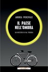 Il paese nell'ombra - Andrea Percivale - 9788862988902