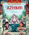 Willi Weltenbummler: Ein Tag bei den Azteken - Jacopo Olivieri - 9788863124675