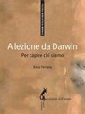 A lezione da Darwin - Enzo Ferrara - 9788863570588