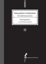 Educazione e rivoluzione. Per diventare persone - Paul Goodman ; Vittorio Giacopini - 9788863570892