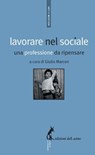 Lavorare nel sociale. Una professione da ripensare - Giulio Marcon - 9788863571608