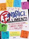 Fantastici Fallimenti - Luke Reynolds - 9788863866797