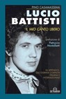 Lucio Battisti - Pino Casamassima - 9788864055688