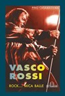 Vasco Rossi - Pino Casamassima - 9788864055992