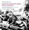 Genova-Buenos Aires sola andata - Massimo Minella - 9788864058597